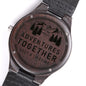 Adventures Together Last a Lifetime - We Love Your Gift