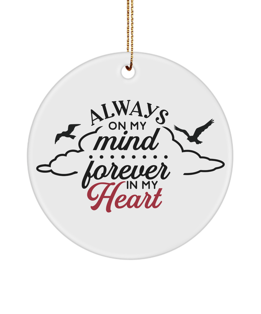 Always On My Mind Forever In My Heart Christmas Memorial Ornament - We Love Your Gift
