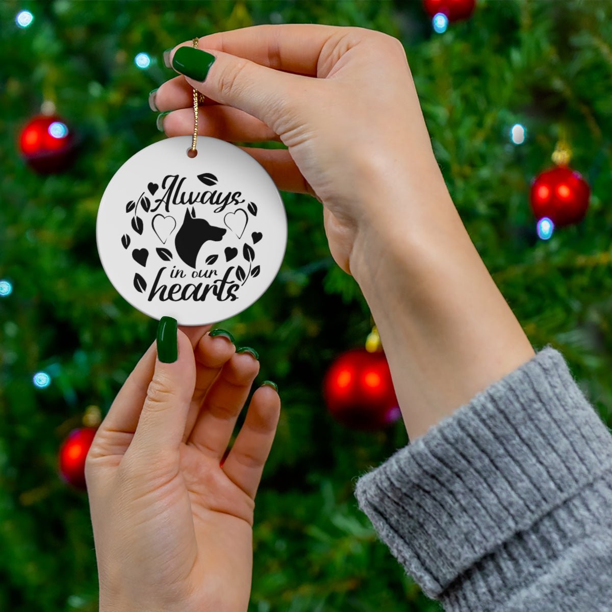 Dog Memorial Ornament - Always in Our Hearts - We Love Your Gift