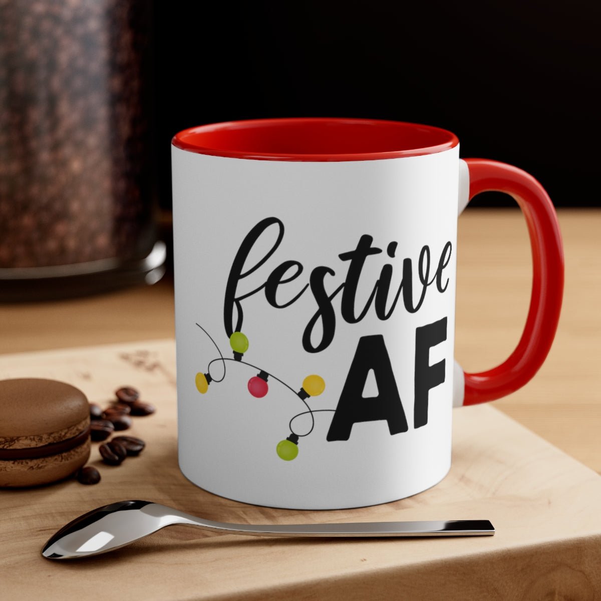 Festive AF - Color Handled Holiday Mug - We Love Your Gift