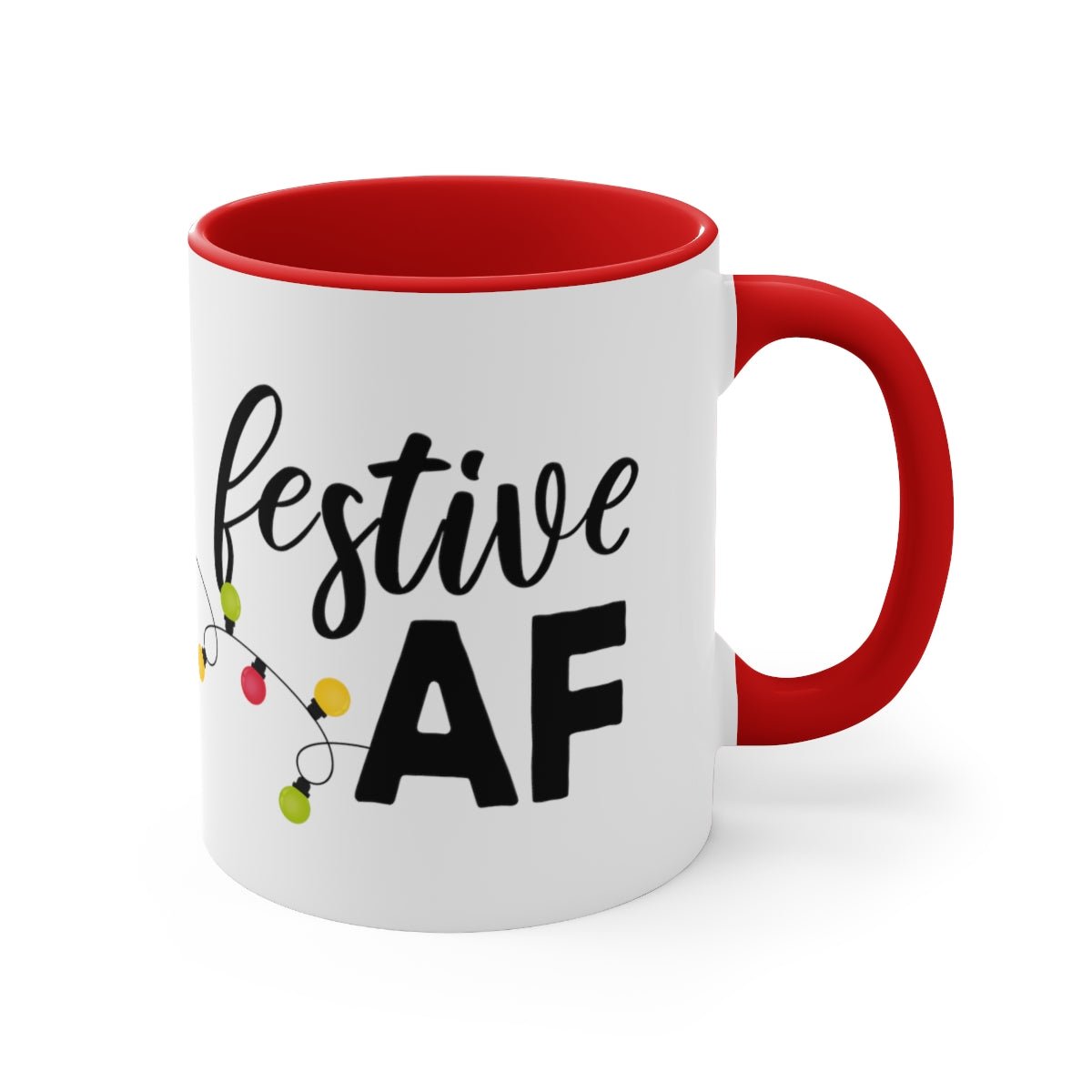 Festive AF - Color Handled Holiday Mug - We Love Your Gift