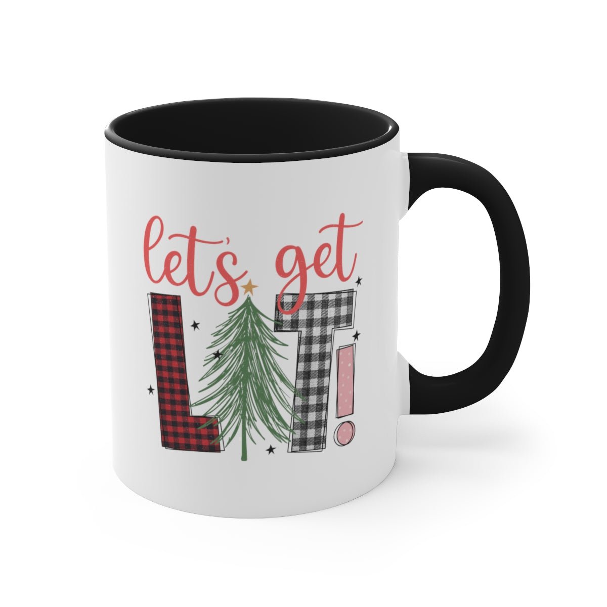 Let's Get Lit! - Color Handled Funny Mug - We Love Your Gift