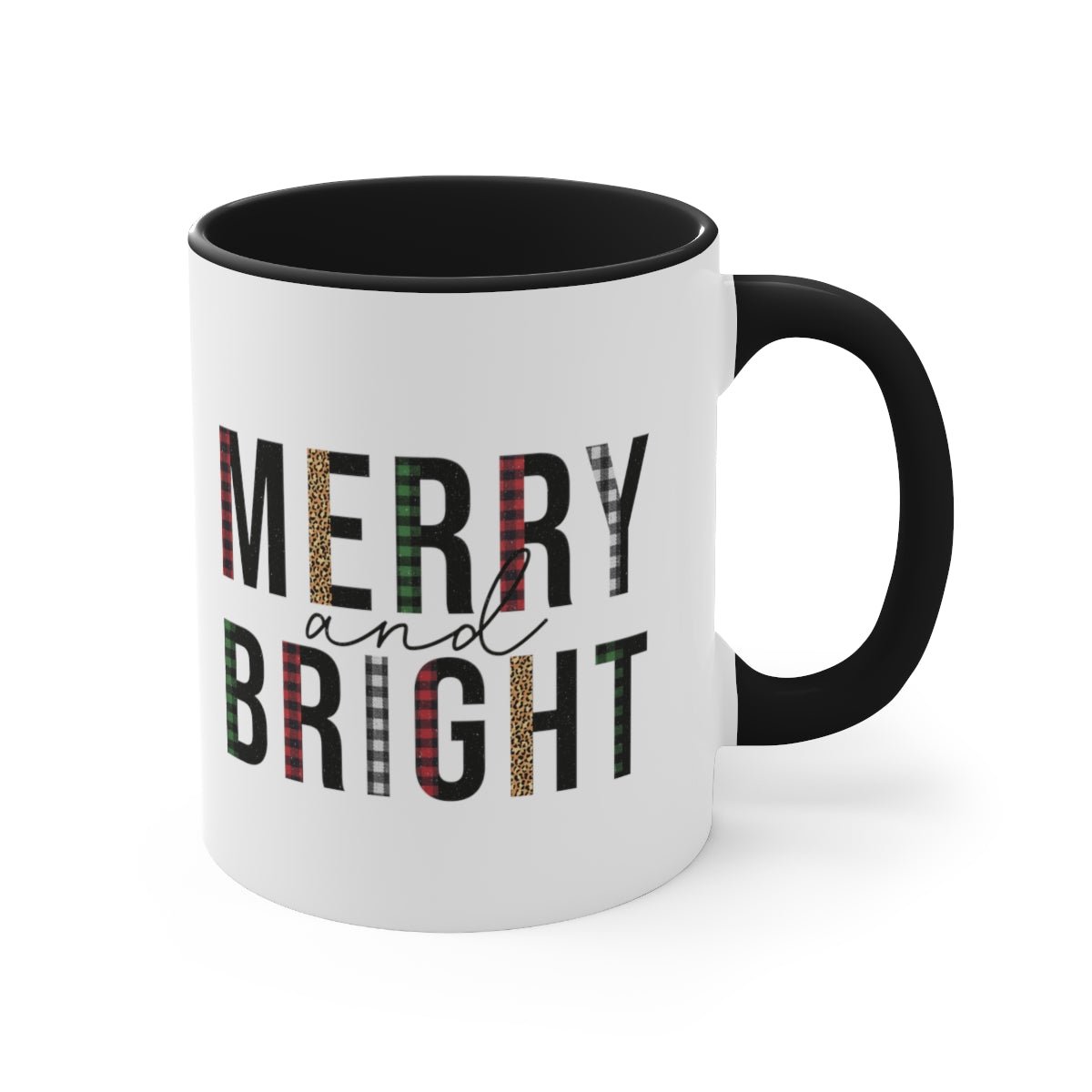 Merry and Bright - Color Handled Funny Mug - We Love Your Gift