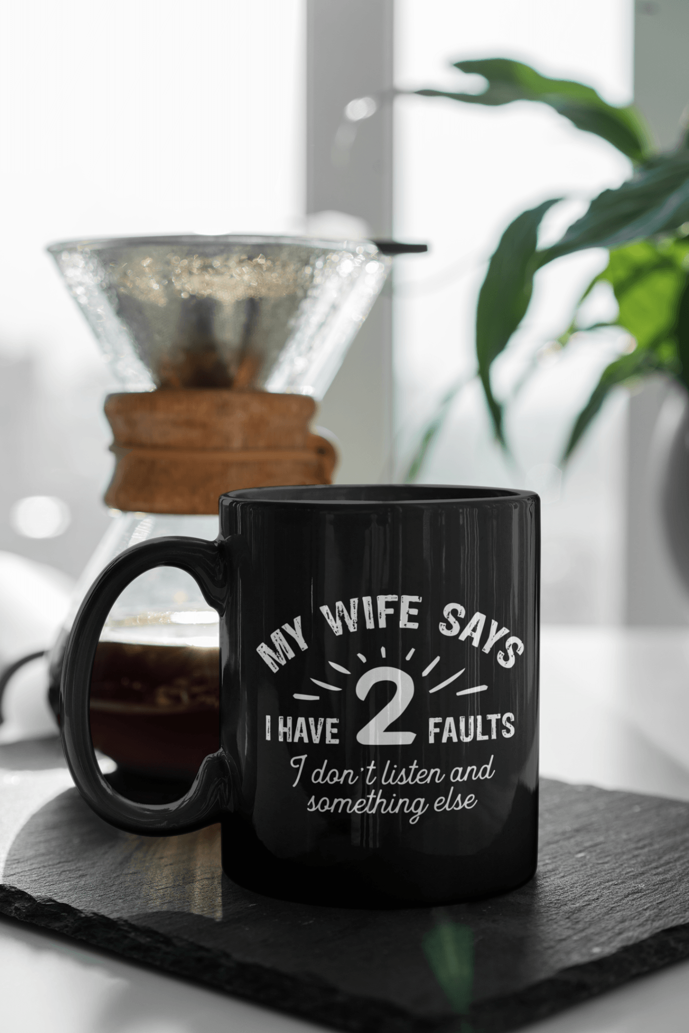 My Wife Says I Have 2 Faults I Don't Listen and Something Else Mug - We Love Your Gift