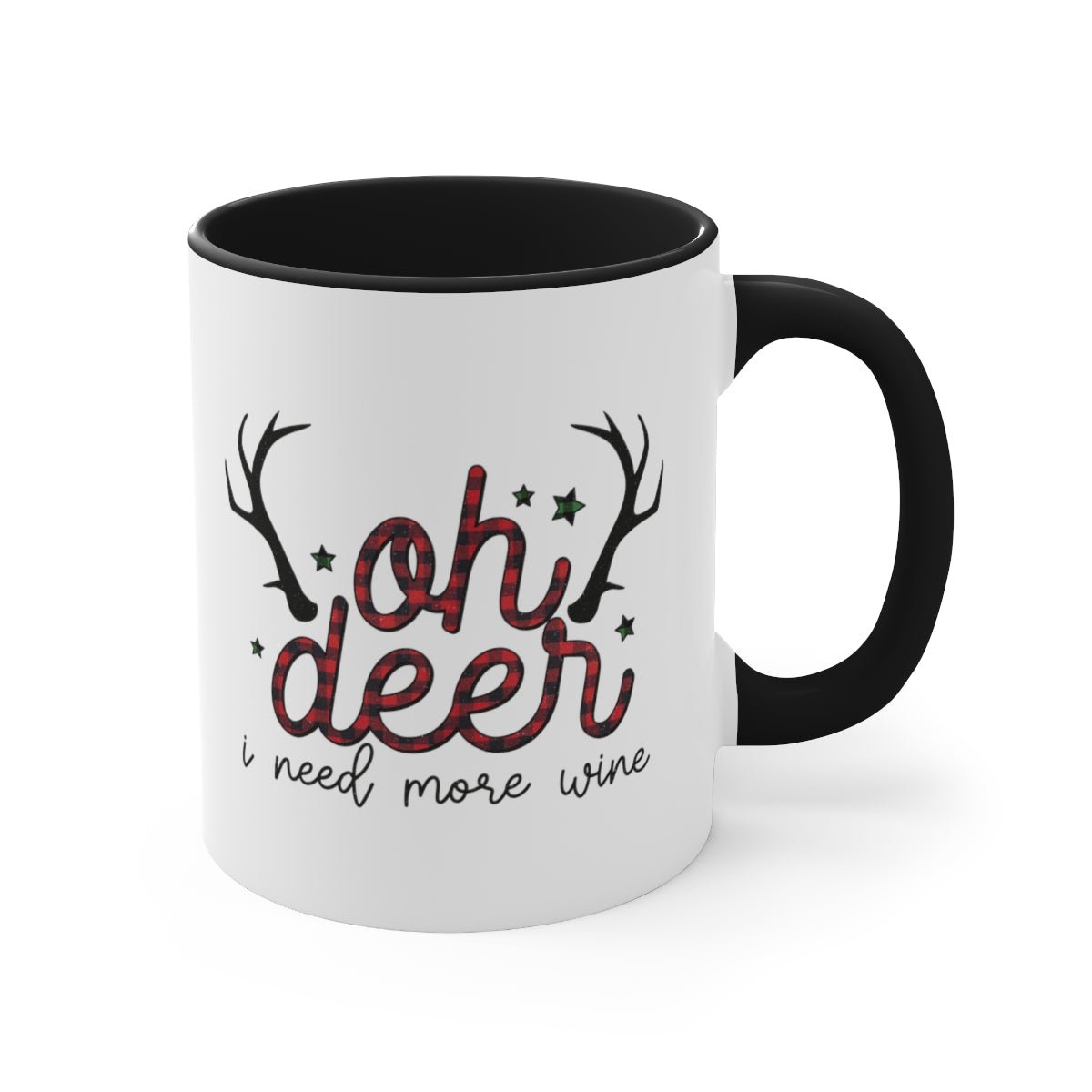 Oh Deer I Need More Wine - Color Handled Funny Mug - We Love Your Gift