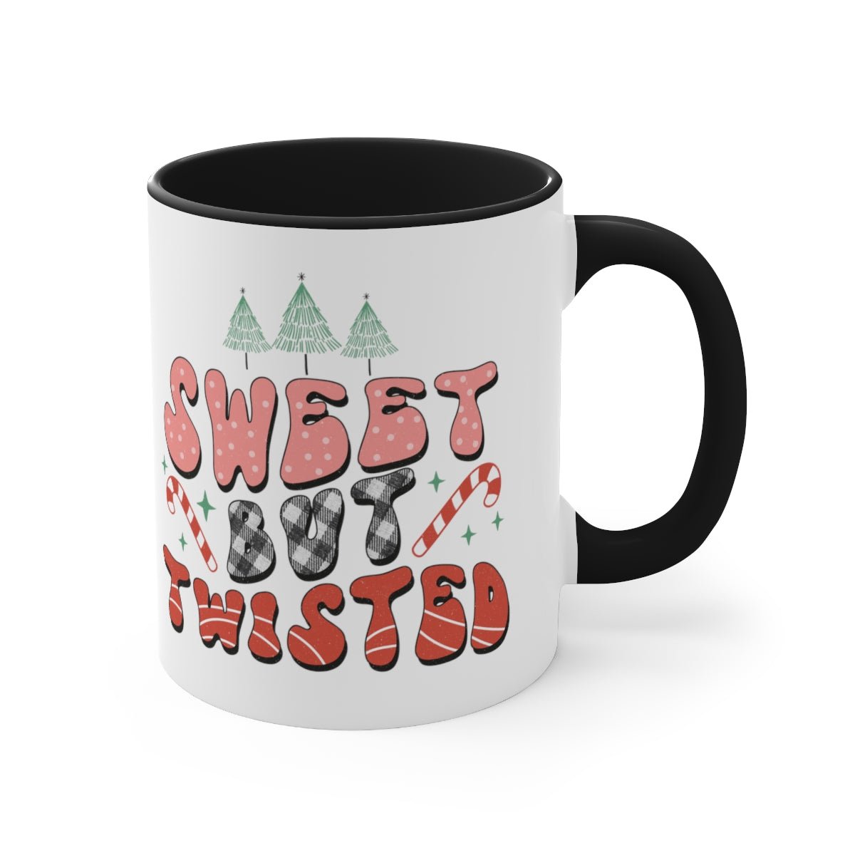 Sweet But Twisted - Color Handled Funny Mug - We Love Your Gift