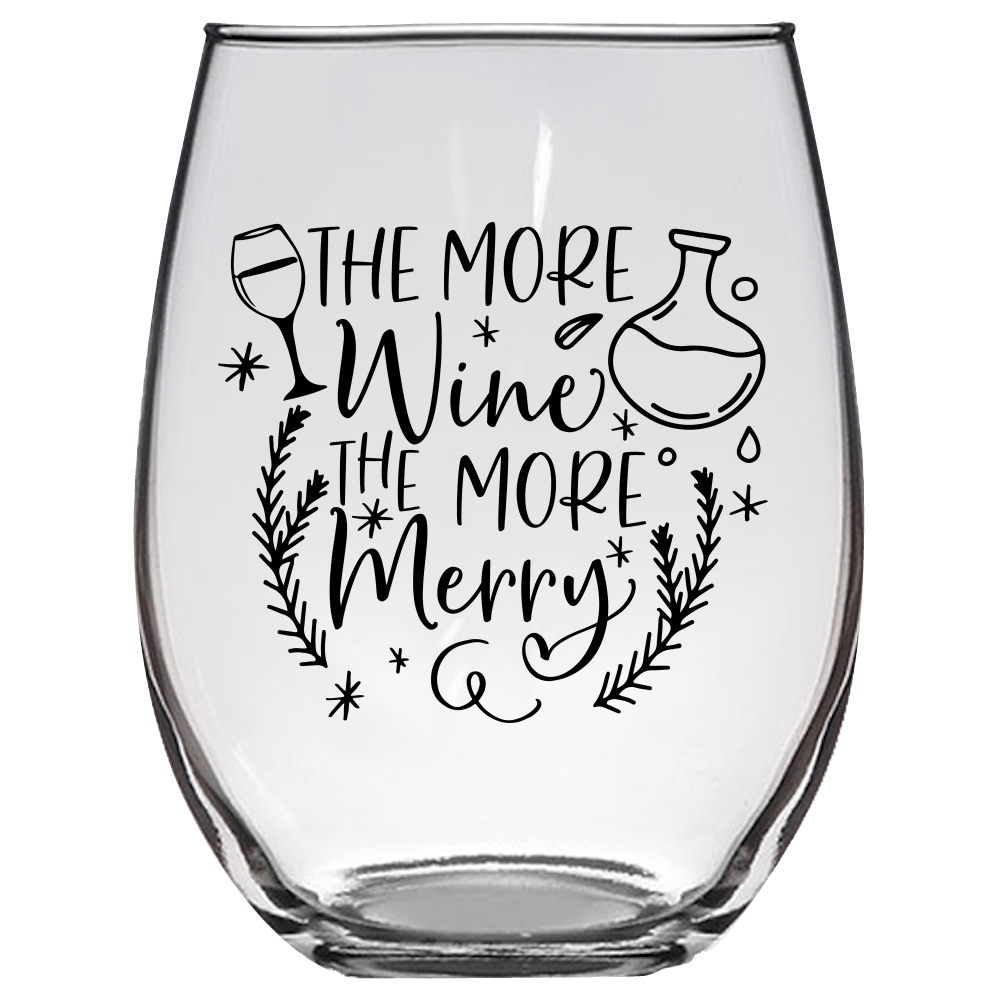 The More Wine the More Merry Funny Wine Glass - Gift Idea for Family and Friends - We Love Your Gift