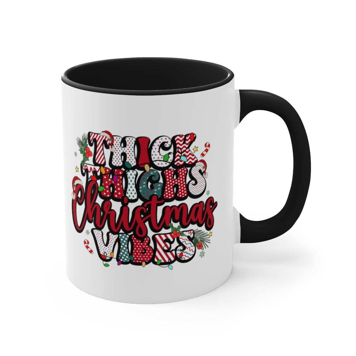 Thick Thighs Christmas Vibes - Color Handled Funny Mug - We Love Your Gift