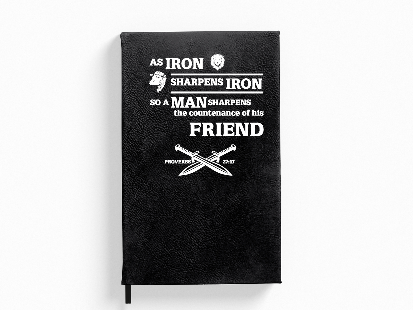 As Iron Sharpens Iron Proverbs 27:17 Journal