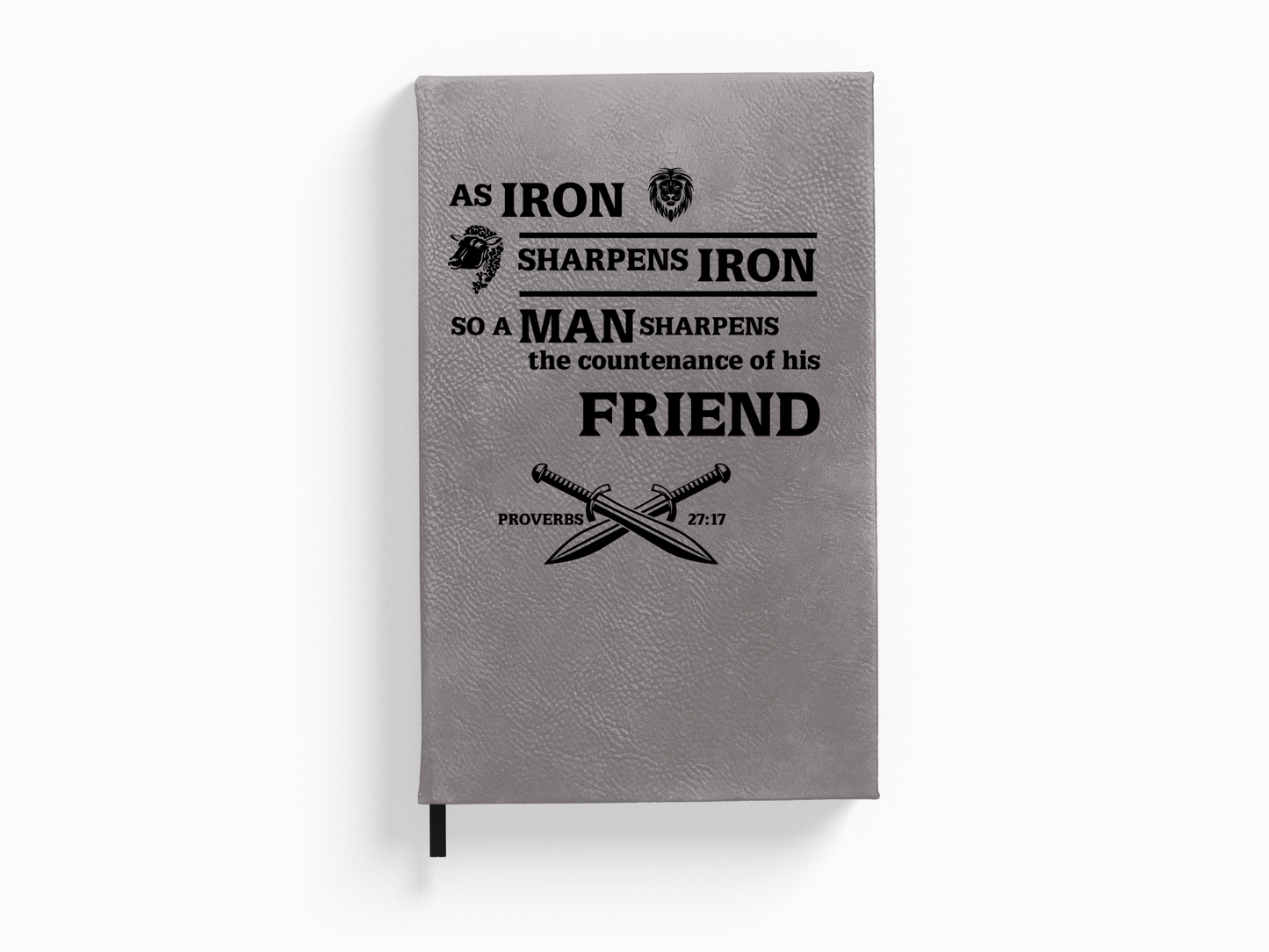 As Iron Sharpens Iron Proverbs 27:17 Journal