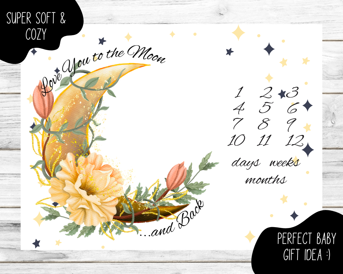 Love You To The Moon & Back Flowers Days, Weeks, Months Milestone Blanket