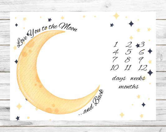 Love You To The Moon & Back Days, Weeks, Months Milestone Blanket