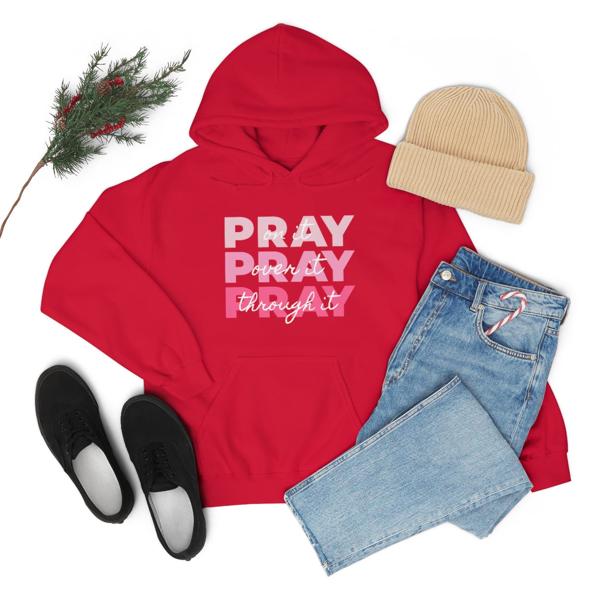 PRAY PRAY PRAY. Pray On It Pray Over It Pray Through It Christian Hoodie