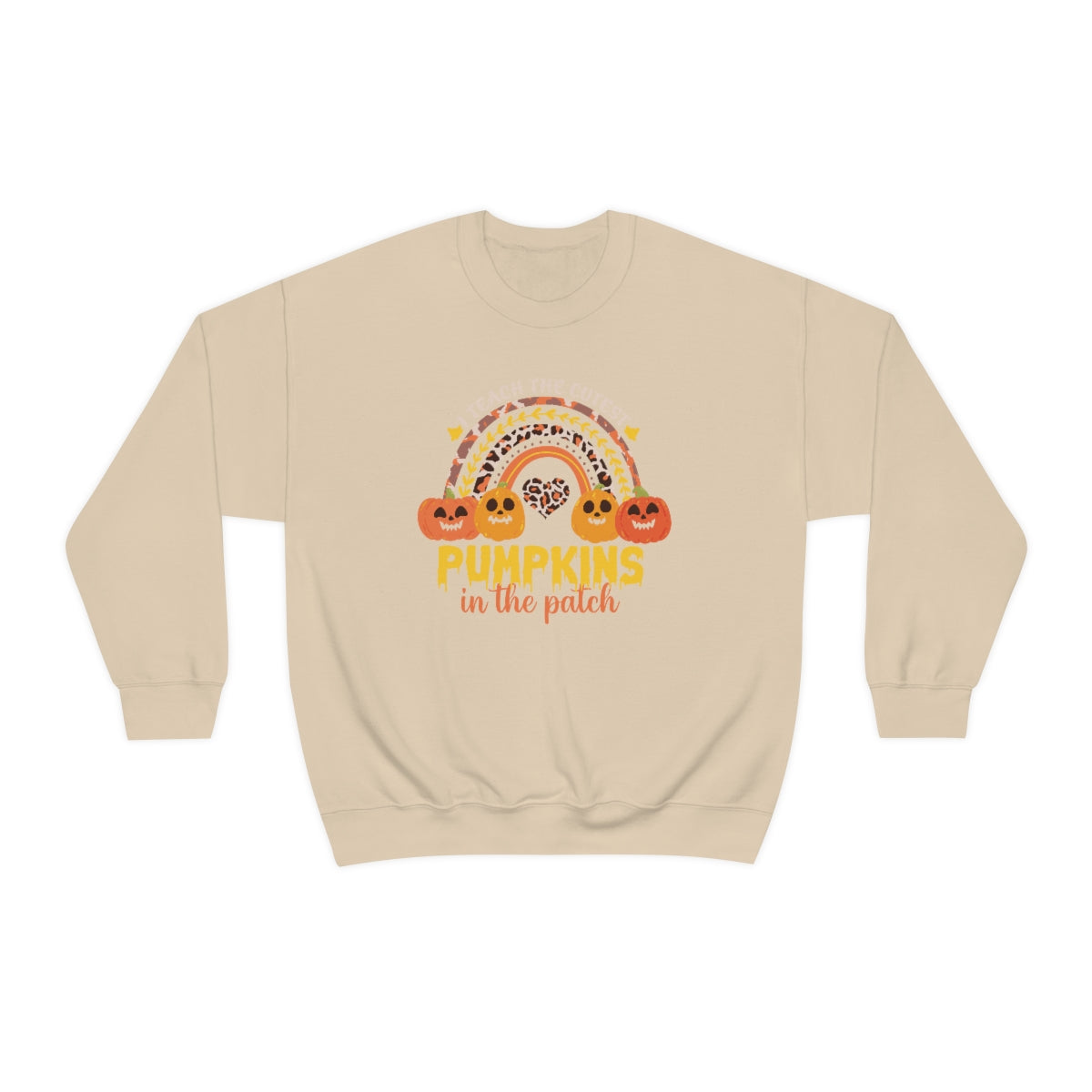 I Teach the Cutest Pumpkin in the Patch Sweatshirt Print for Fall