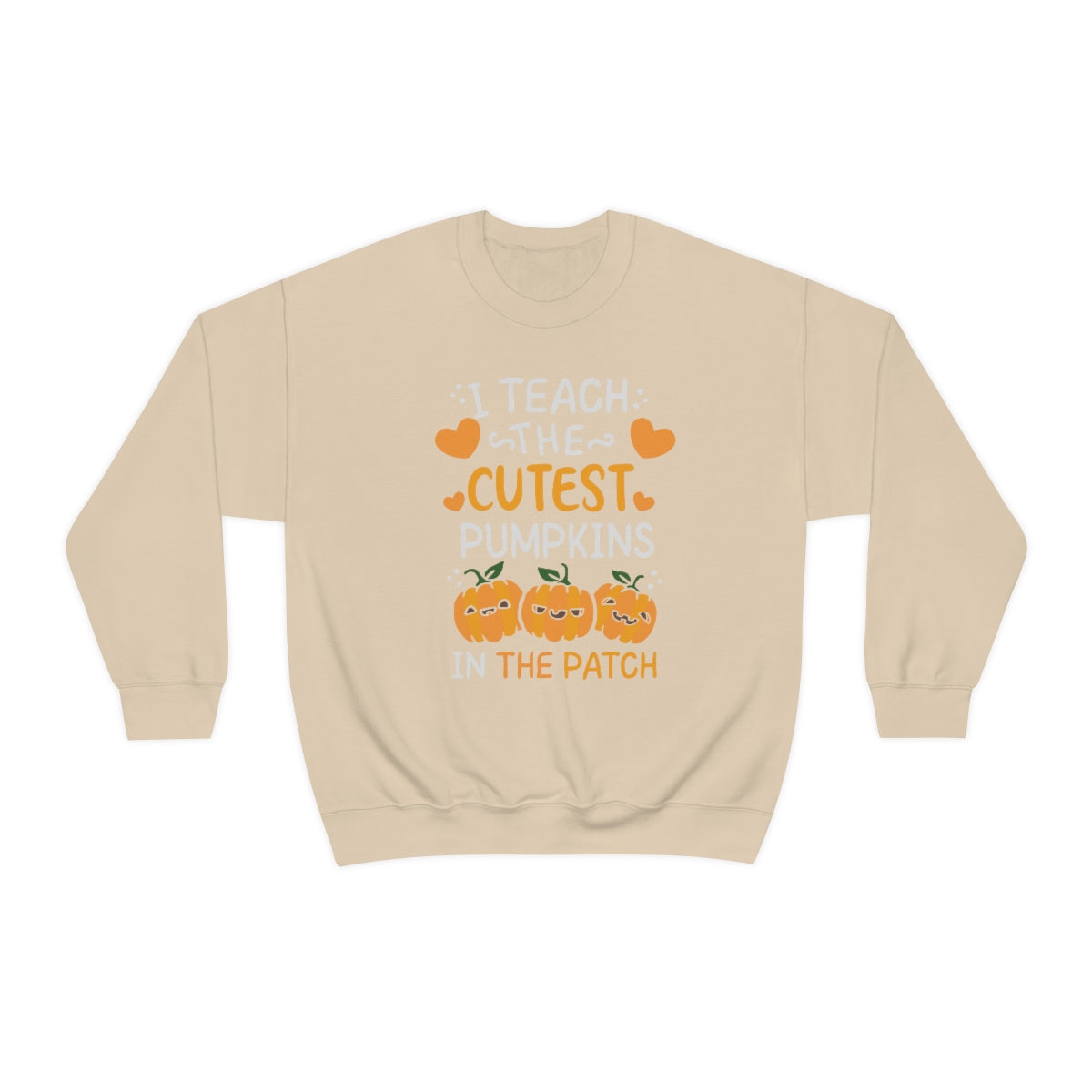 I Teach the Cutest Pumpkins in the Patch Sweatshirt for Fall