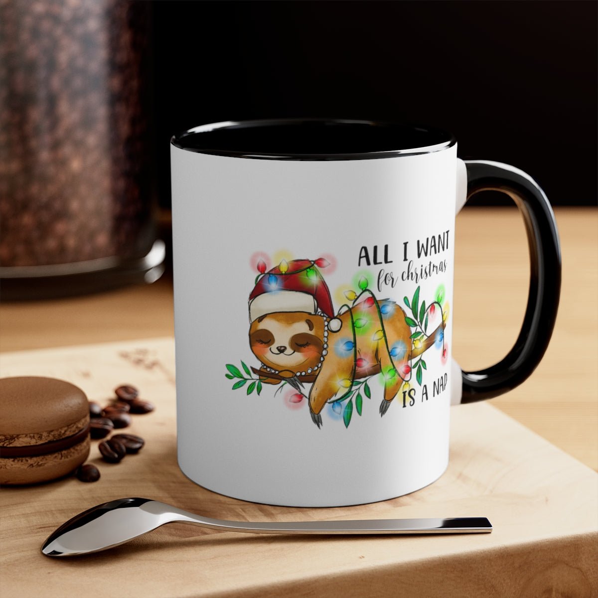 All I Want For Christmas Is a Nap - Color Handled Funny Mug - We Love Your Gift