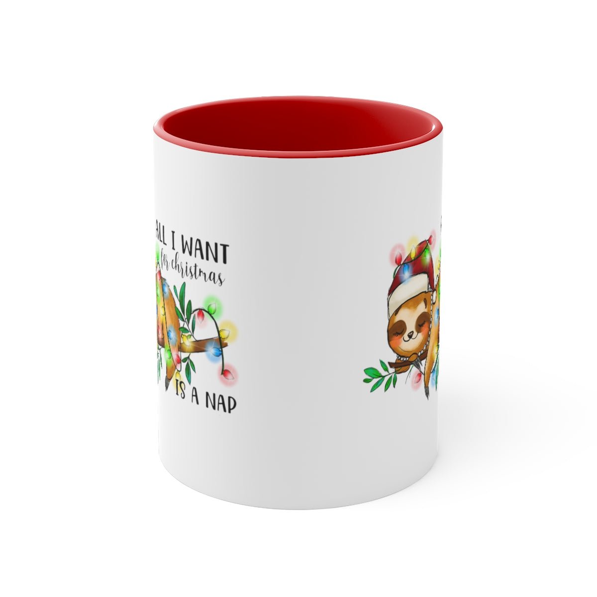 All I Want For Christmas Is a Nap - Color Handled Funny Mug - We Love Your Gift