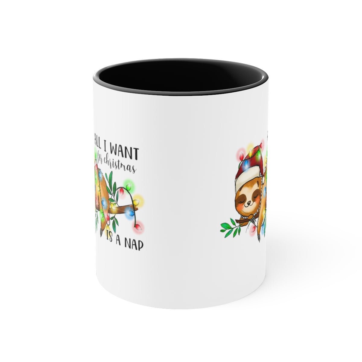 All I Want For Christmas Is a Nap - Color Handled Funny Mug - We Love Your Gift