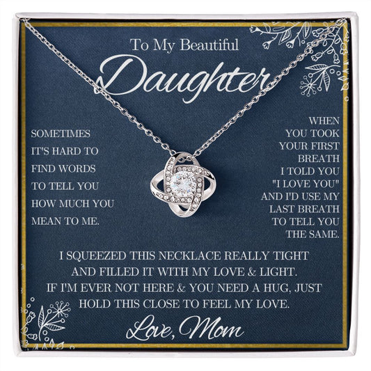 To My Beautiful Daughter from Mom - Love Knot Necklace - Blue Floral