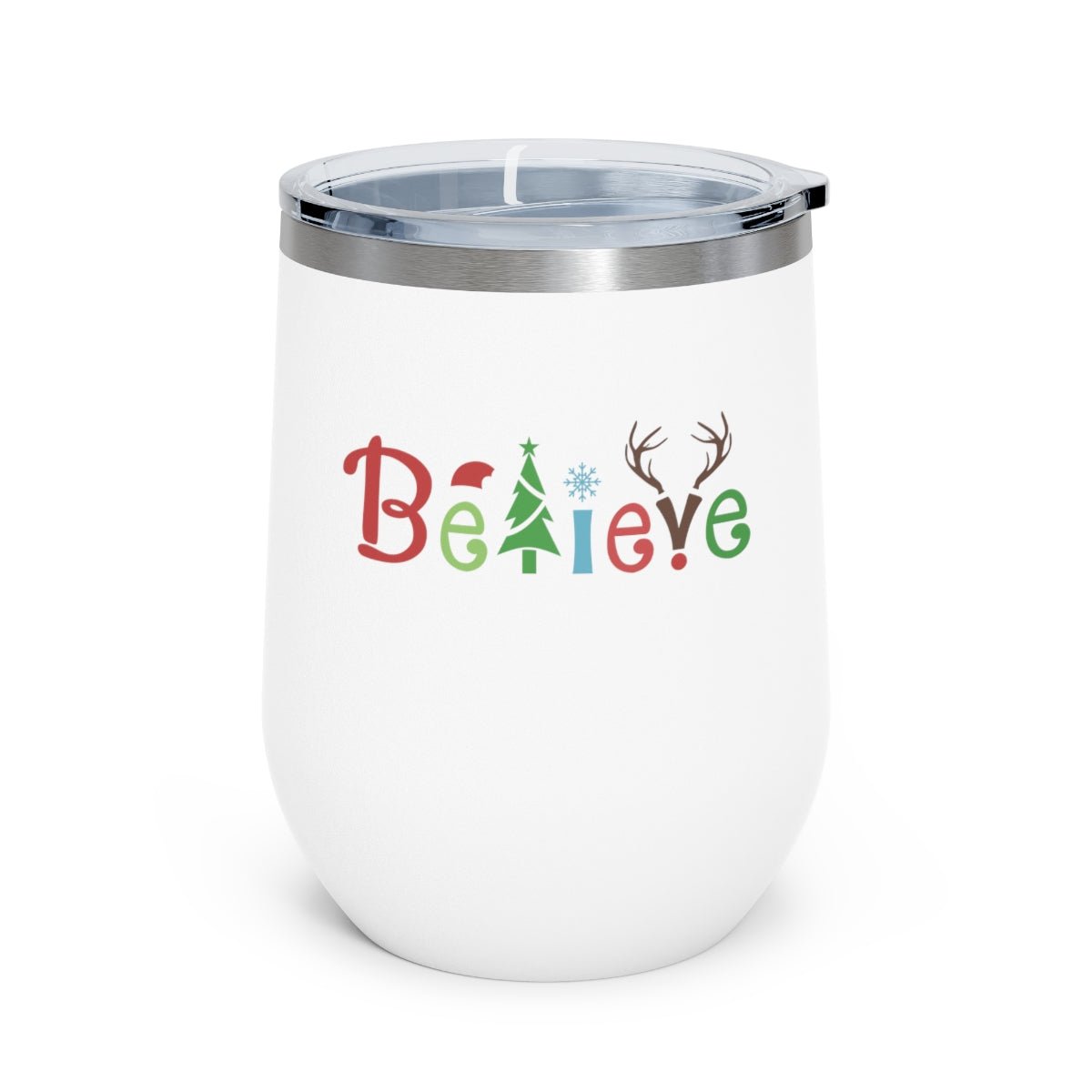 Believe - Holiday 12oz Insulated Wine Tumbler - We Love Your Gift