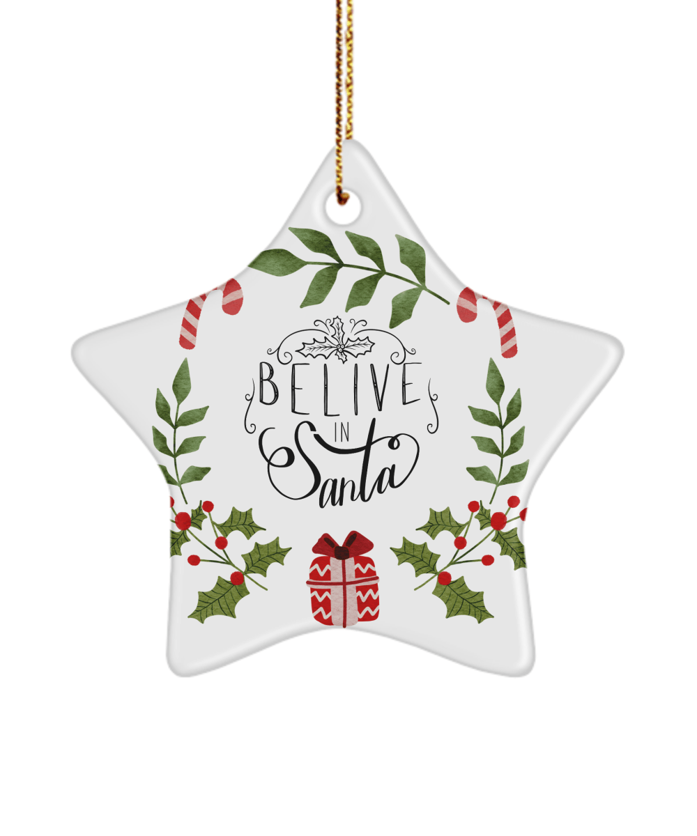 Believe In Santa Funny Christmas Ceramic Ornament for Family Tree Hanging (version 1) - We Love Your Gift