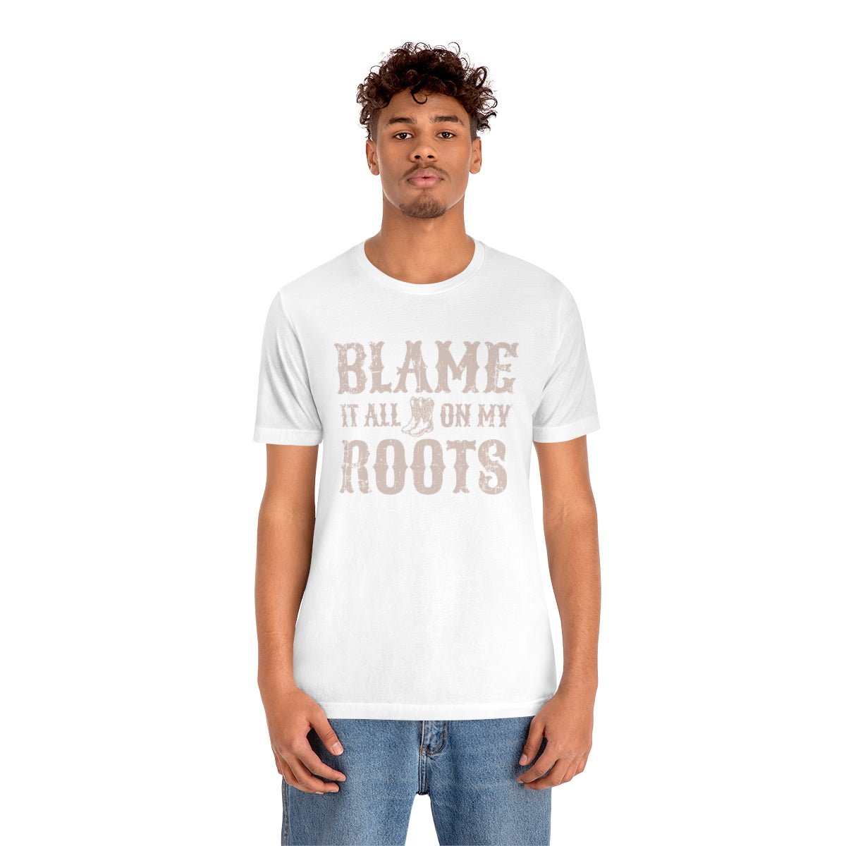 Blame it All on my Roots Tshirt - We Love Your Gift