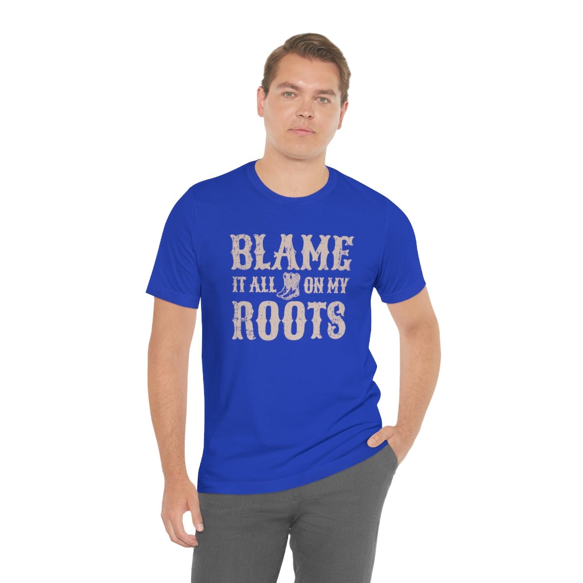 Blame it All on my Roots Tshirt - We Love Your Gift