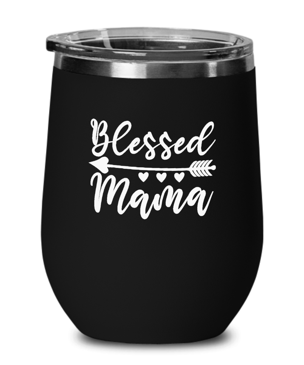 Blessed Mama Tumbler - We Love Your Gift