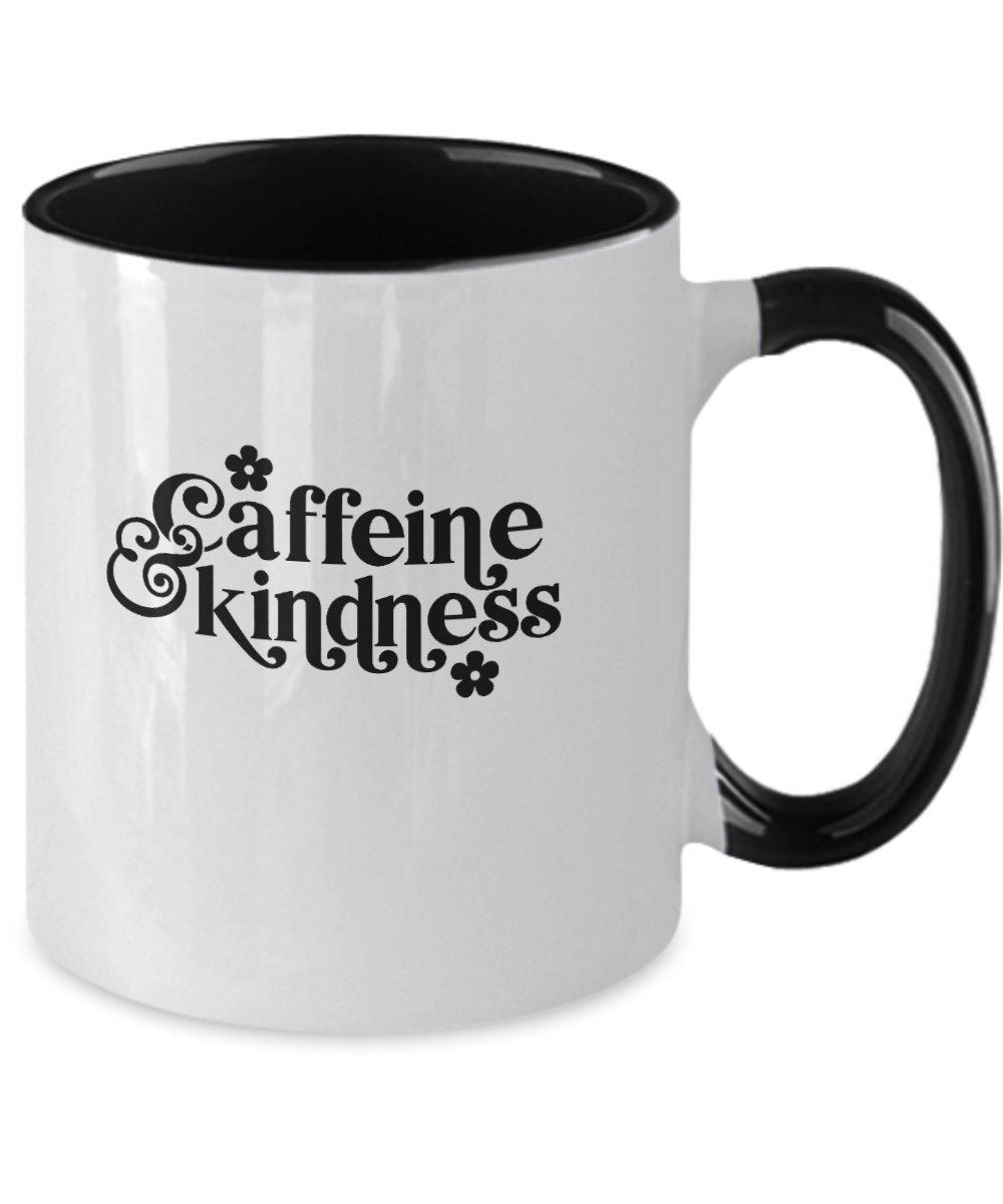 Caffeine & Kindness Mug - We Love Your Gift