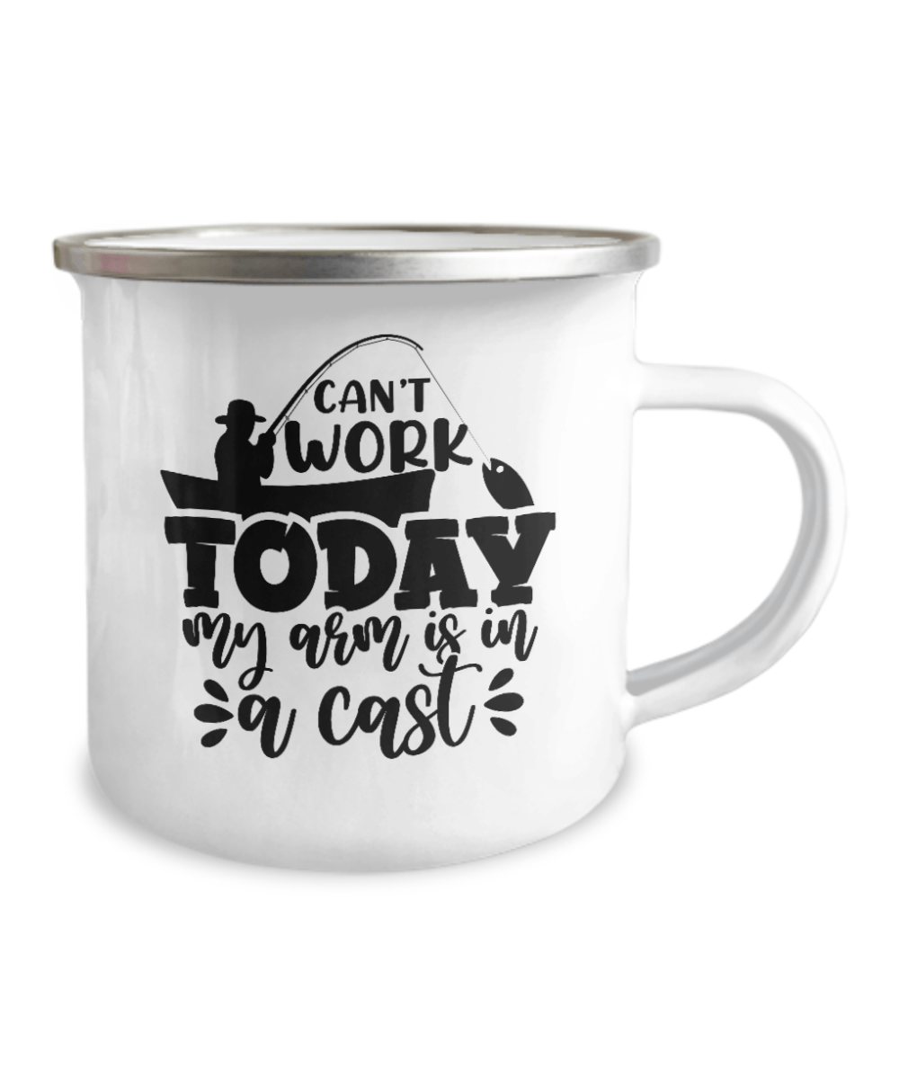 Can't Work Today My Arm Is In A Cast Camper Mug - We Love Your Gift