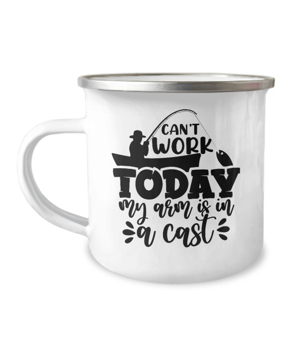 Can't Work Today My Arm Is In A Cast Camper Mug - We Love Your Gift