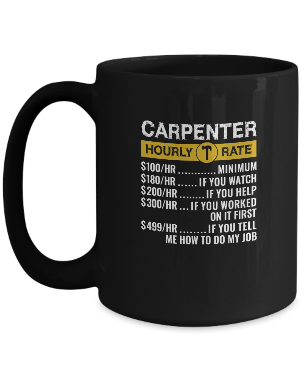 Carpenter Hourly Rate Mug - We Love Your Gift