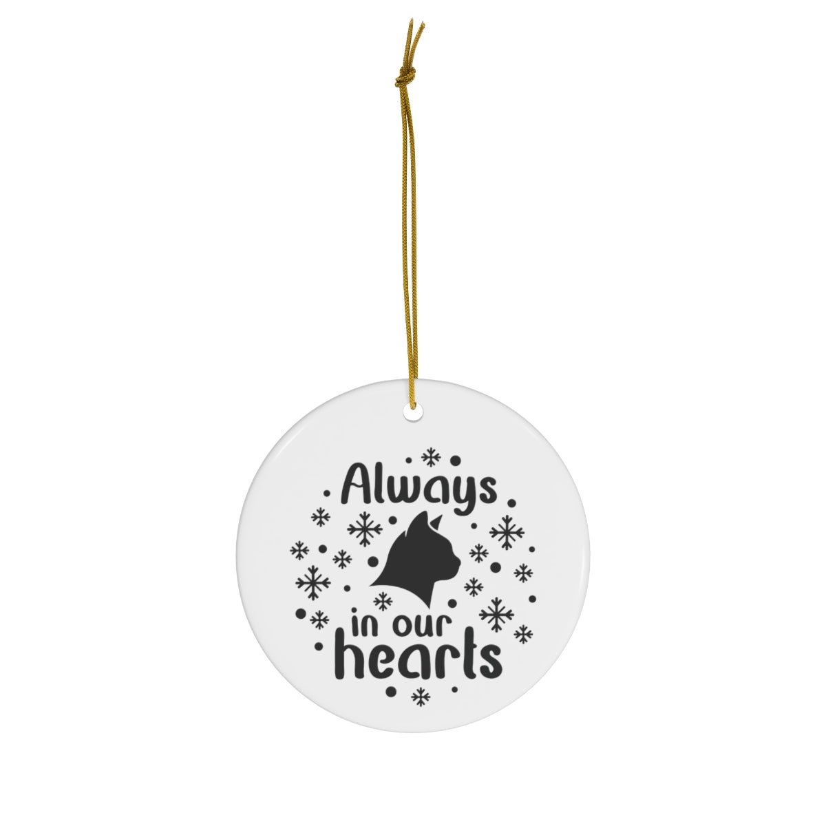 Cat Memorial Ornament - Always in Our Hearts - We Love Your Gift