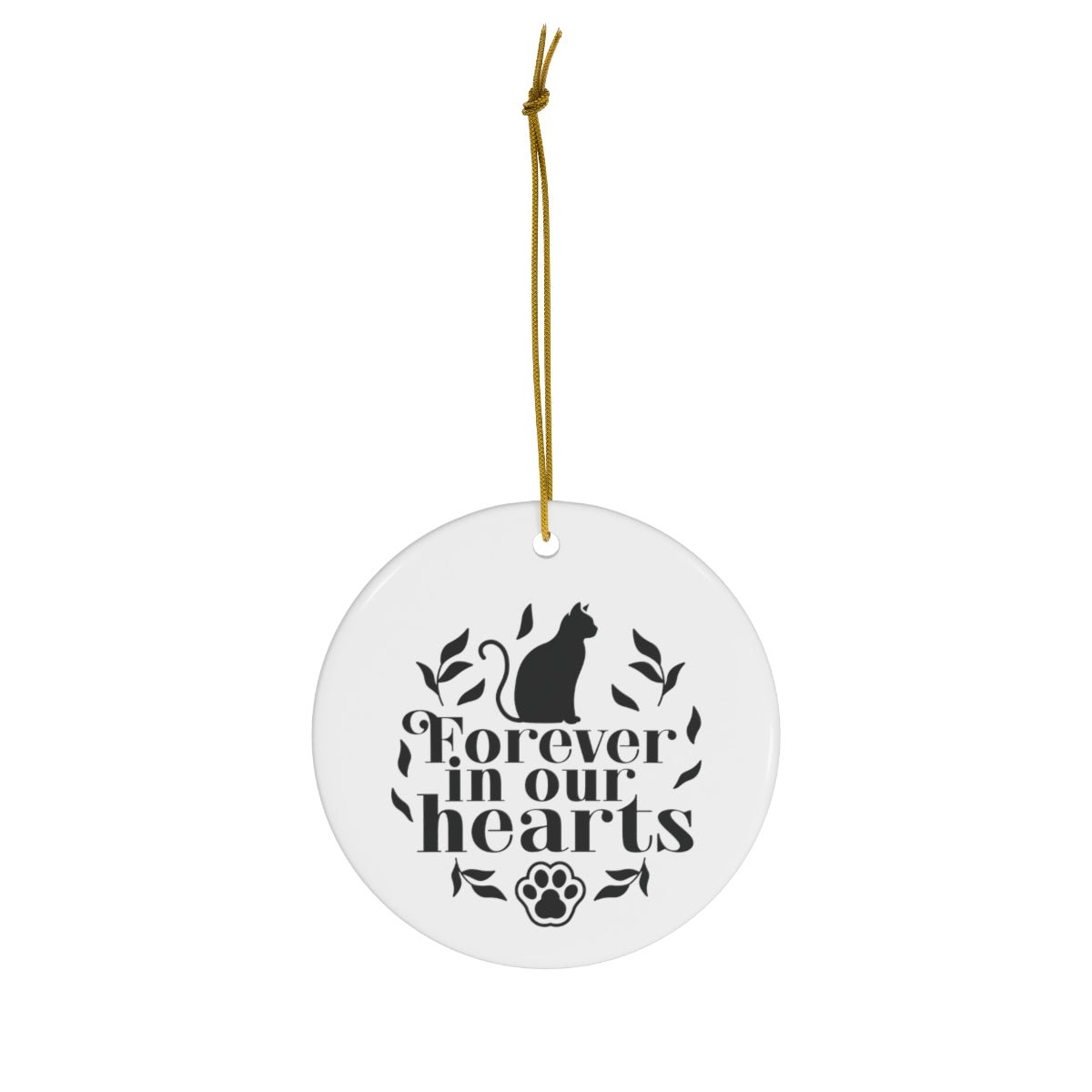 Cat Memorial Ornament - Forever in Our Hearts - We Love Your Gift