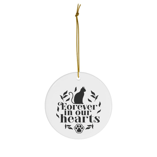 Cat Memorial Ornament - Forever in Our Hearts - We Love Your Gift