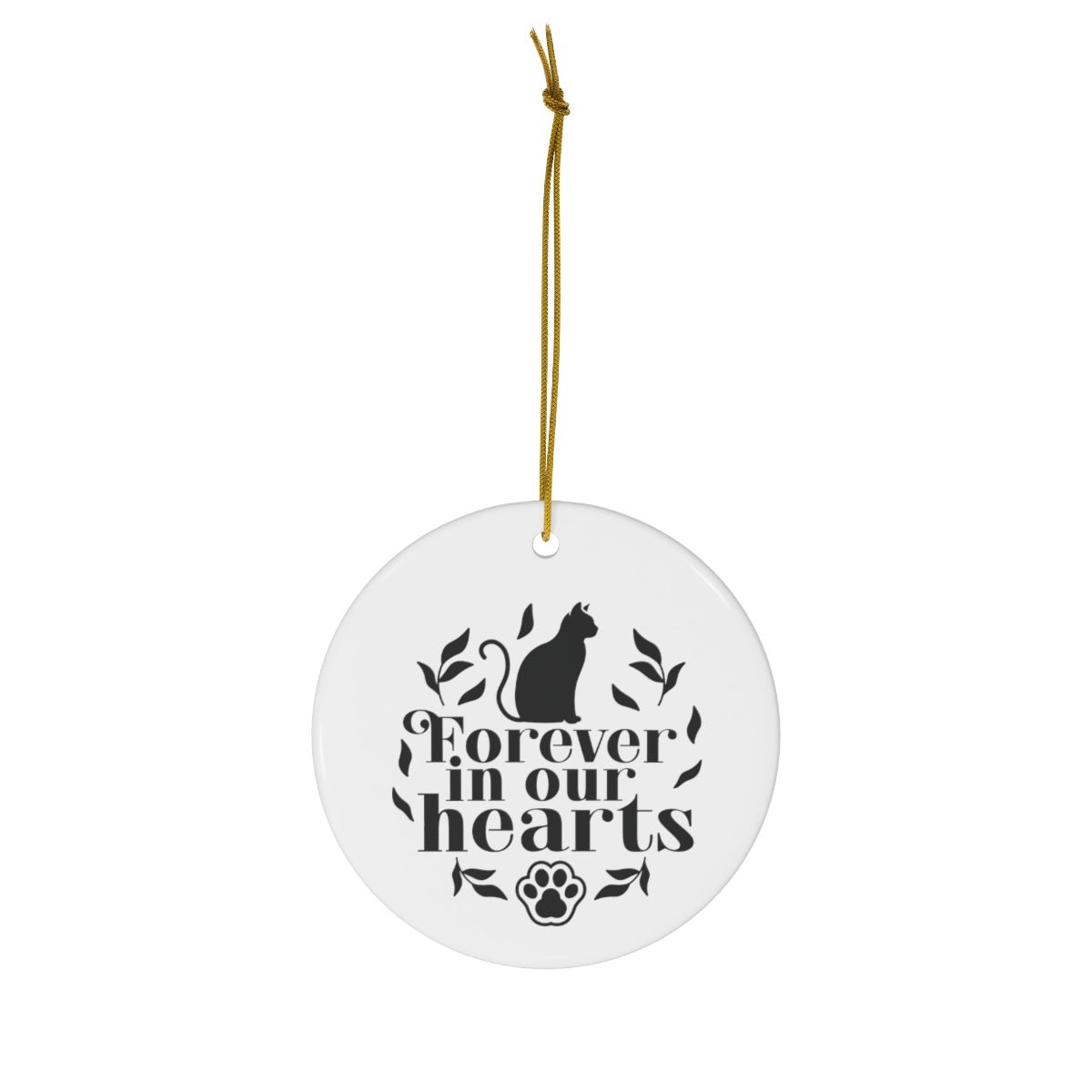 Cat Memorial Ornament - Forever in Our Hearts - We Love Your Gift