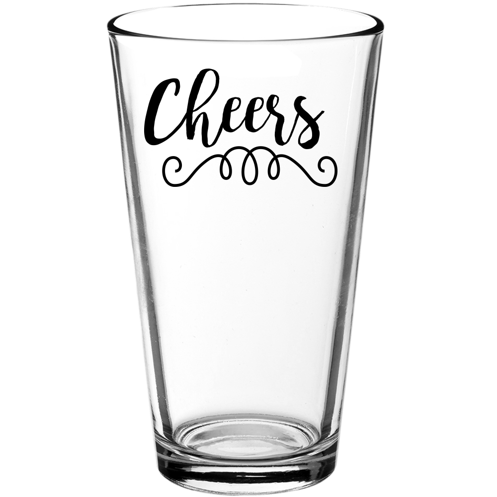 Cheers Funny Pint Glass - We Love Your Gift