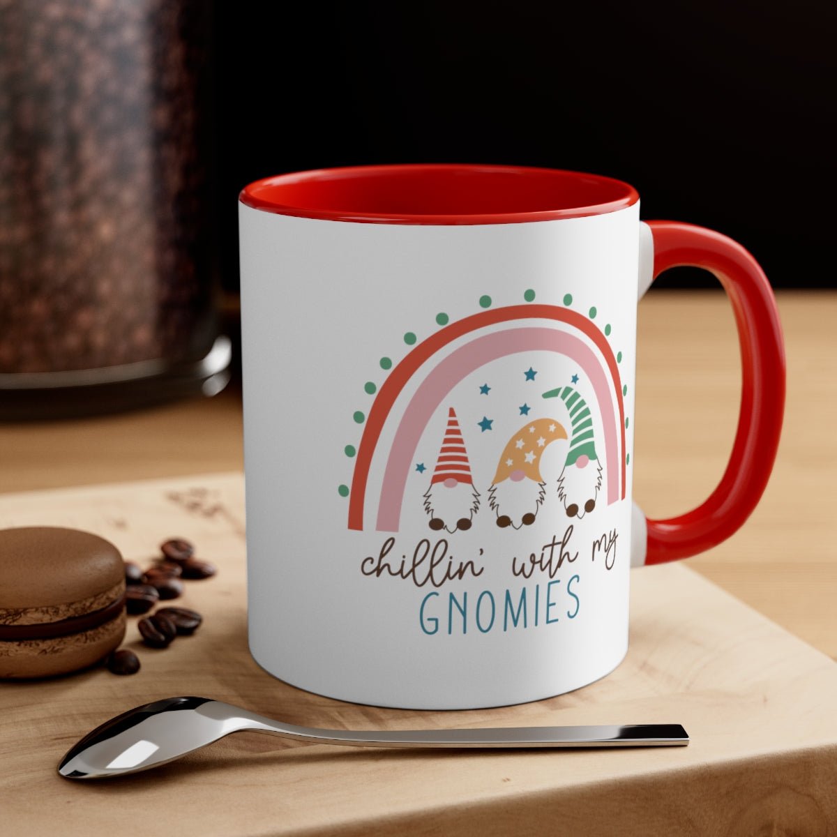 Chillin' With My Gnomies - Color Handled Funny Mug - We Love Your Gift