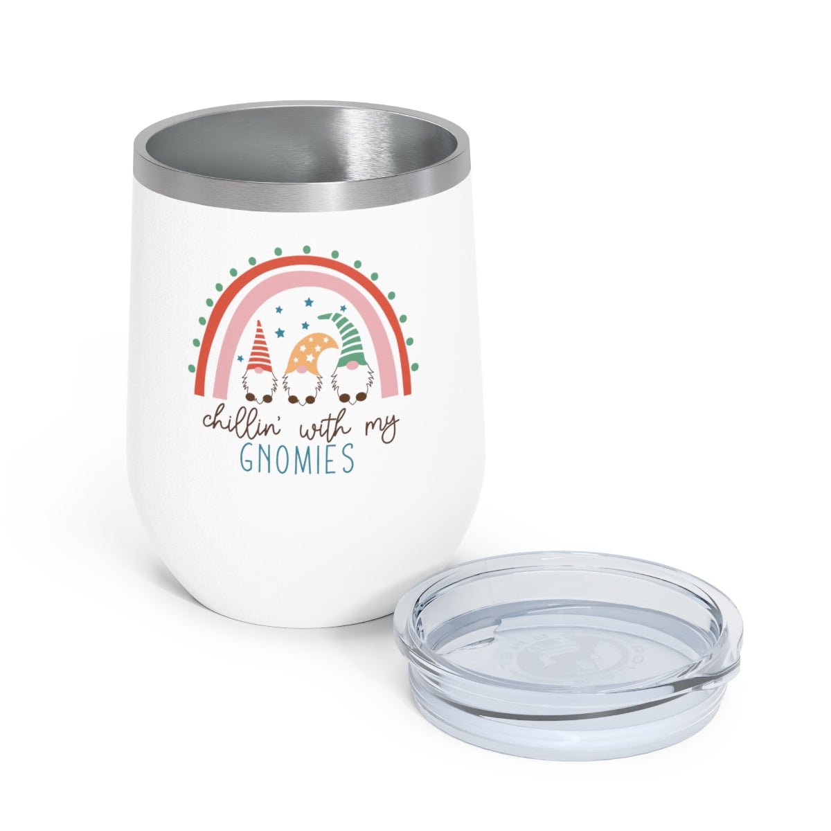 Chillin' With My Gnomies - Holiday 12oz Insulated Wine Tumbler - We Love Your Gift