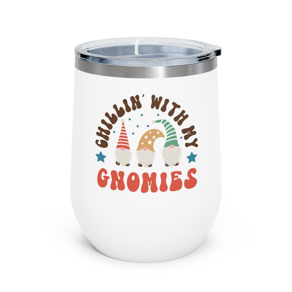 Chillin' With My Gnomies Stars - Holiday 12oz Insulated Wine Tumbler - We Love Your Gift