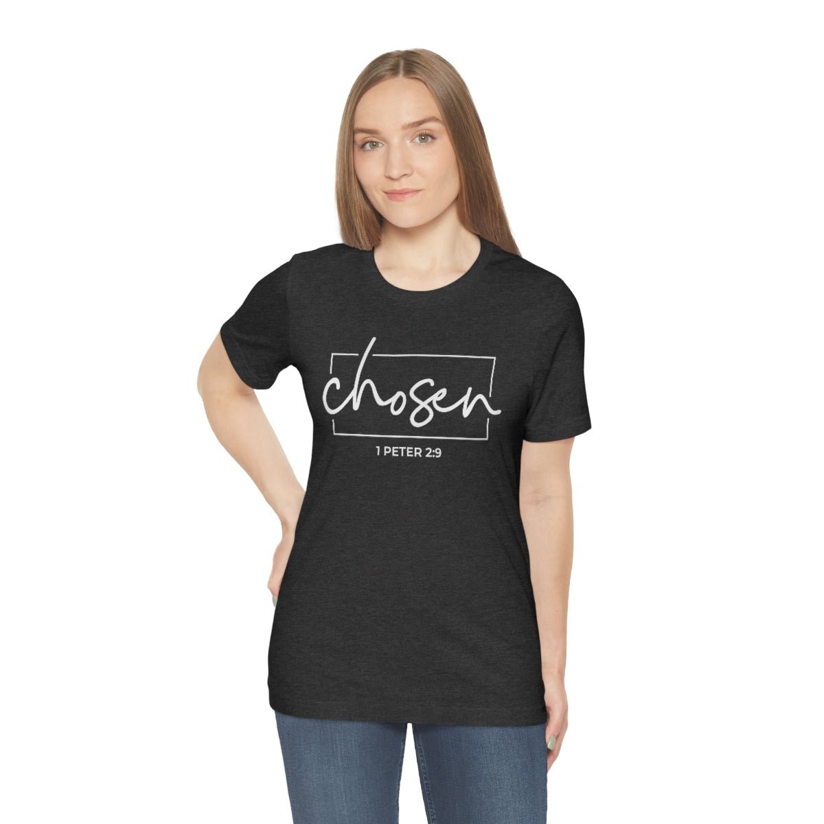 Chosen 1 Peter 2:9 Bible Verse Tshirt - We Love Your Gift