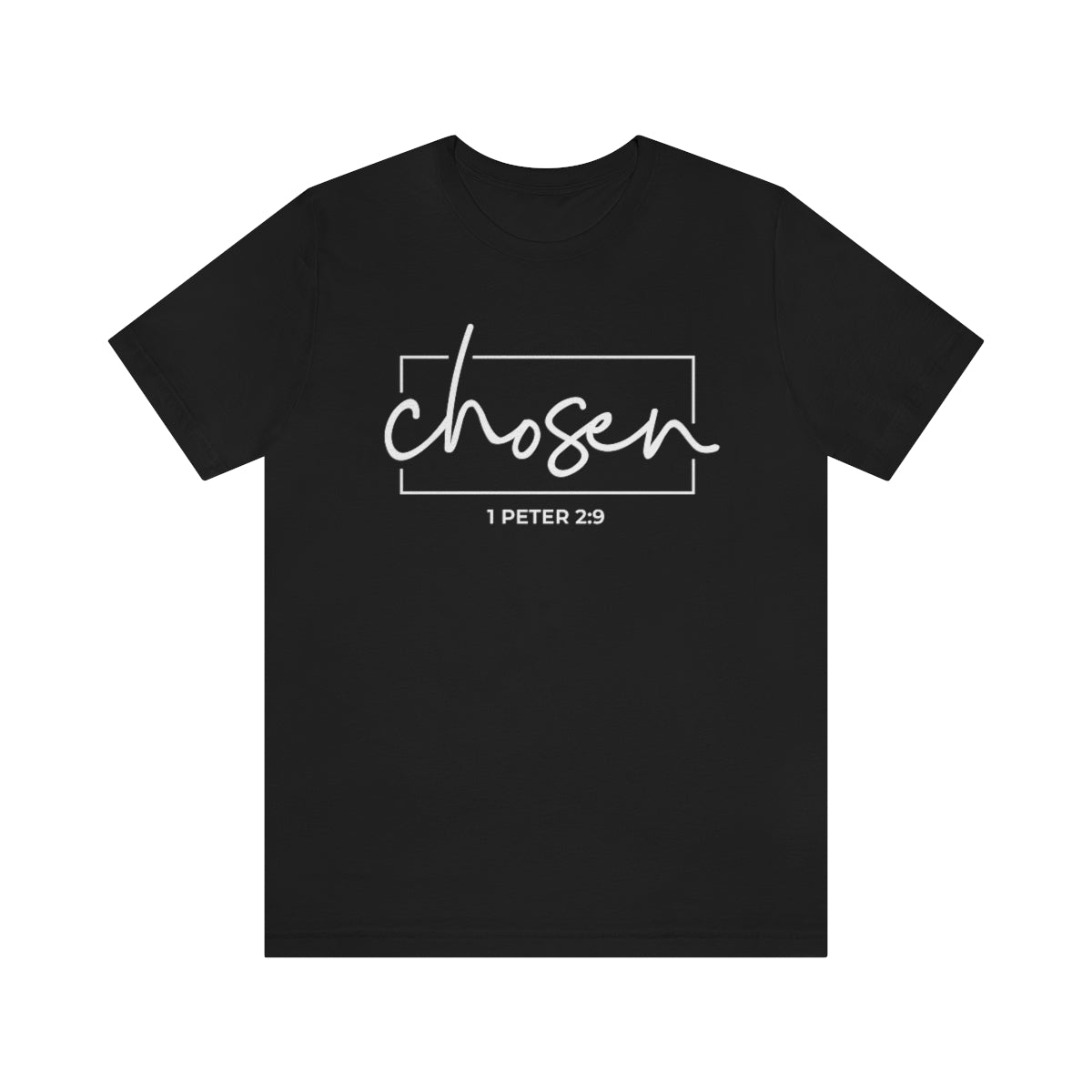 Chosen 1 Peter 2:9 Bible Verse Tshirt - We Love Your Gift