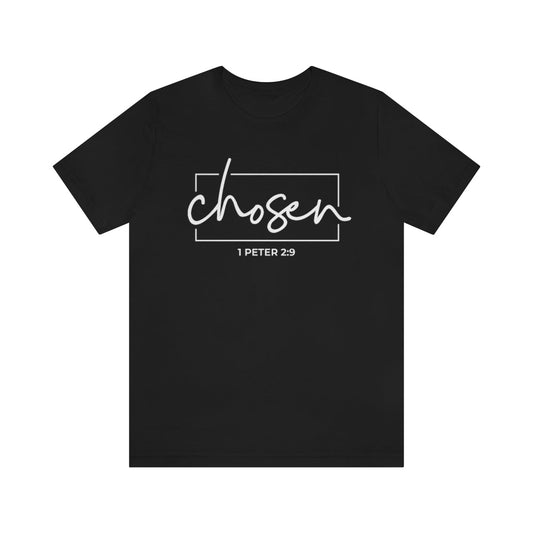 Chosen 1 Peter 2:9 Bible Verse Tshirt - We Love Your Gift