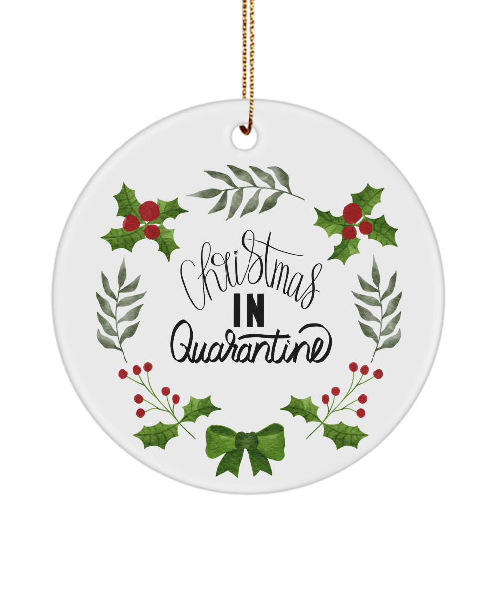 Christmas In Quarantine Funny Christmas Ceramic Ornament for Family Tree Hanging (version 3) - We Love Your Gift