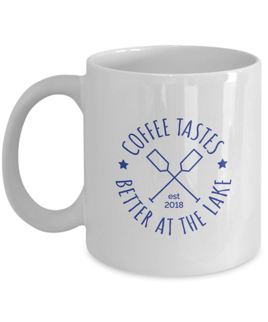 Coffee Tastes Better At The Lake Coffee Mug - We Love Your Gift