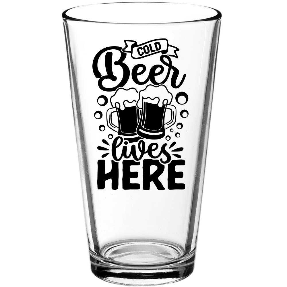 Cold Beer Lives Here Funny Pint Glass - We Love Your Gift