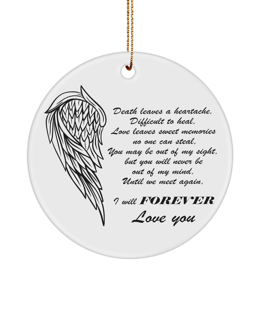 Death Leaves A Heartache Christmas Memorial Ornament - We Love Your Gift