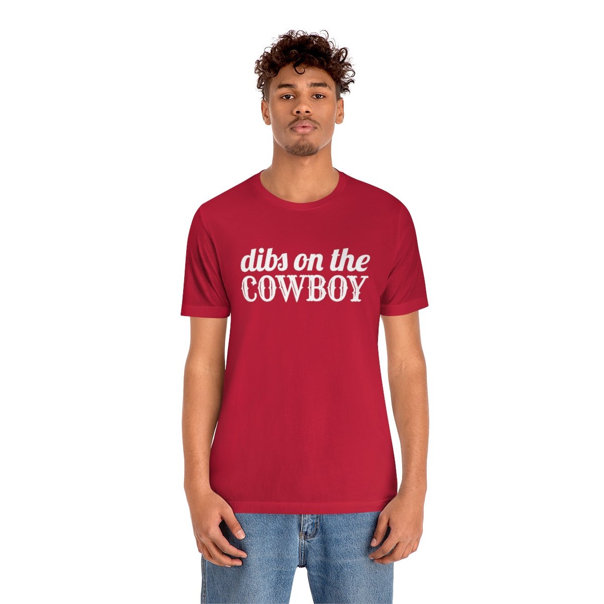 Dibs on the Cowboy White Print Tshirt - We Love Your Gift