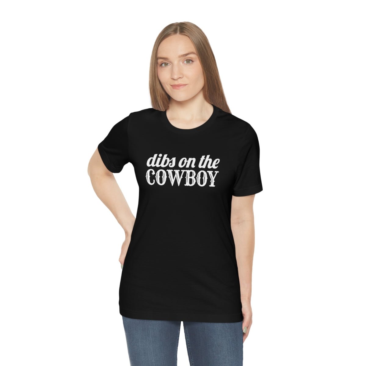 Dibs on the Cowboy White Print Tshirt - We Love Your Gift