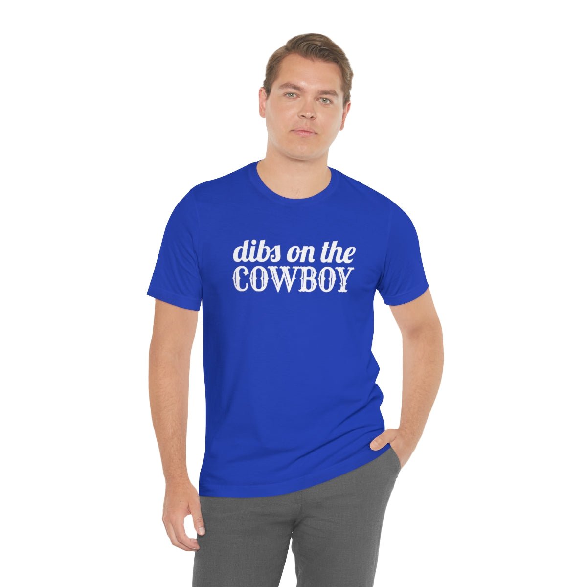 Dibs on the Cowboy White Print Tshirt - We Love Your Gift